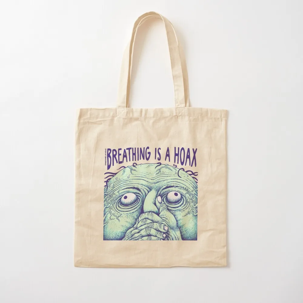 

Breathing is a hoax (blueish) Tote Bag Shopping bags reusable grocery bags Canvas Tote Bag