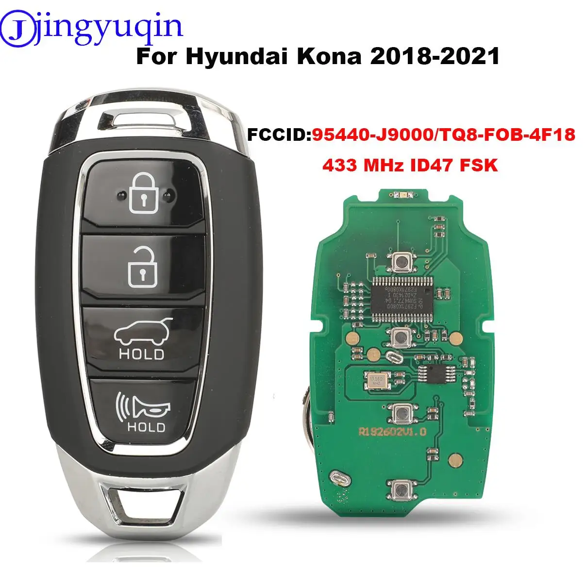 

jingyuqin 4 Buttons Remote Car Key Smart FSK 433MHZ ID47 Chip For Hyundai Kona 2018-2021 95440-J9000/TQ8-FOB-4F18