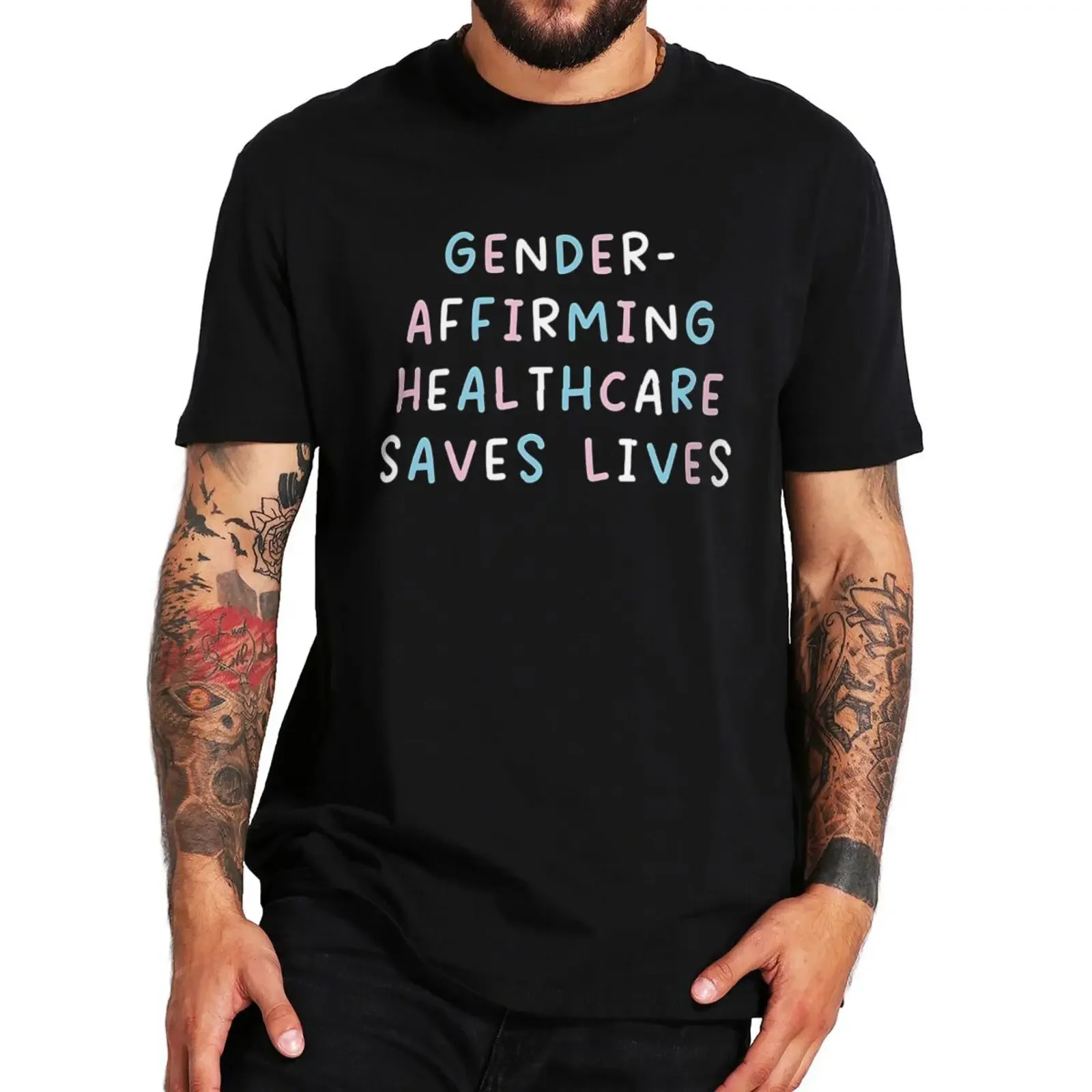 Gender Affirming Healthcare Saves Lives T Shirt Trans Rights Inspired Slogan Tee Tops Unisex 100% Cotton Soft T-shirt EU Size