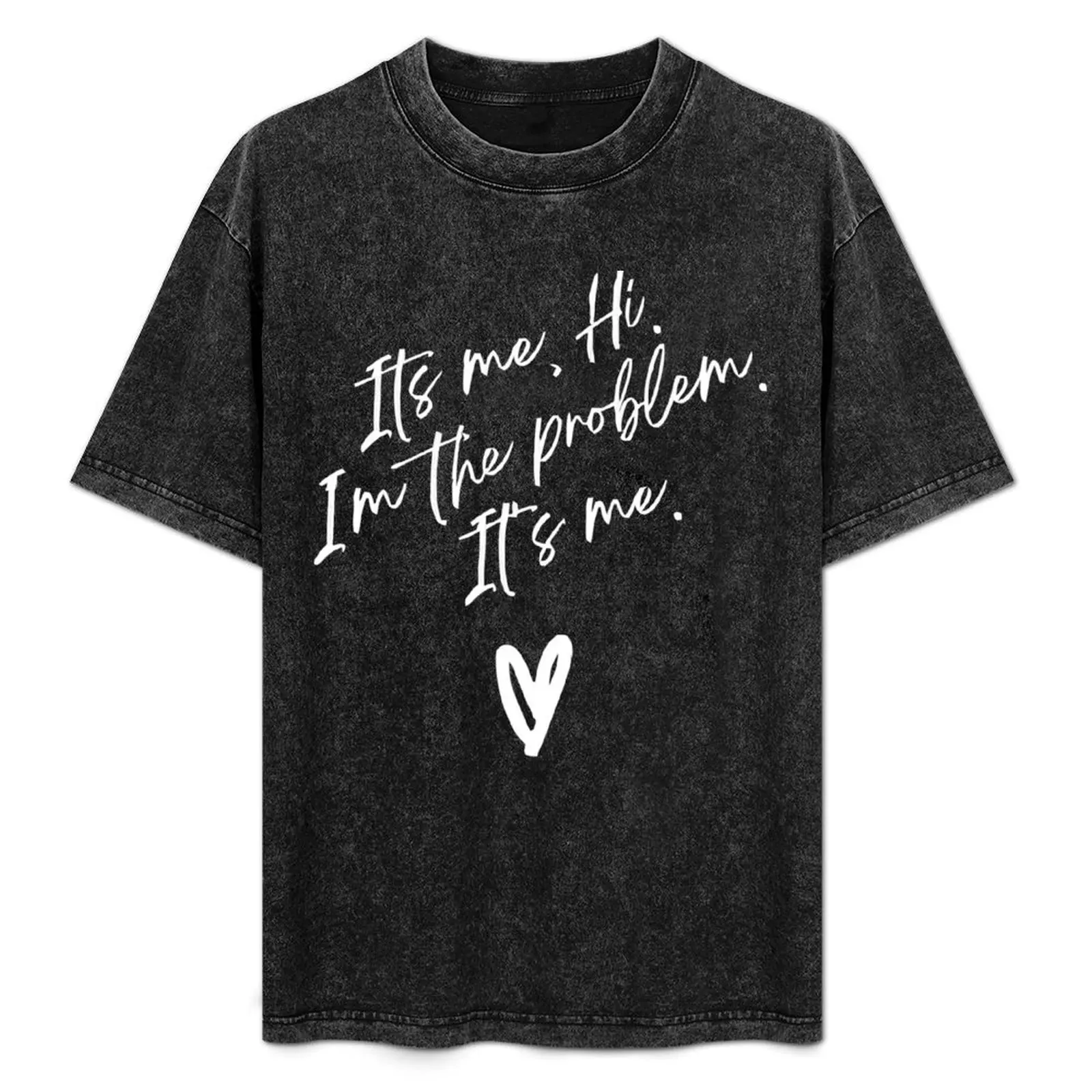 

Its Me Hi Im The Problem Its Me T-Shirt anime stuff clothes boys animal print Luxury man shirts men