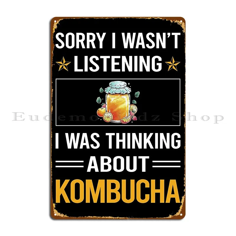 Funny Listening Kombucha Booch Metal Signs Wall Cave Sign Rusty Designs Plaques Tin Sign Poster