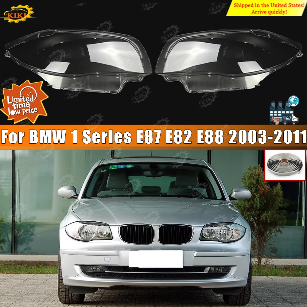 

For BMW 1 Series E81 E82 E87 E88 2003-2011 Car Front Clear Headlamp Shell Transparent Lampshade Front Headlight Lens Cover