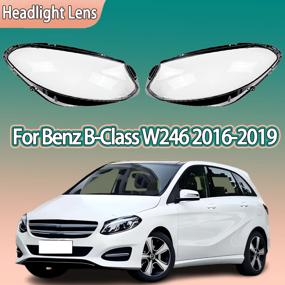 

For Mercedes-Benz B-Class W246 B180 B200 2016 2017 2018 2019 Car Front Headlight Cover Lampshade Lampcover Caps Headlamp Shell