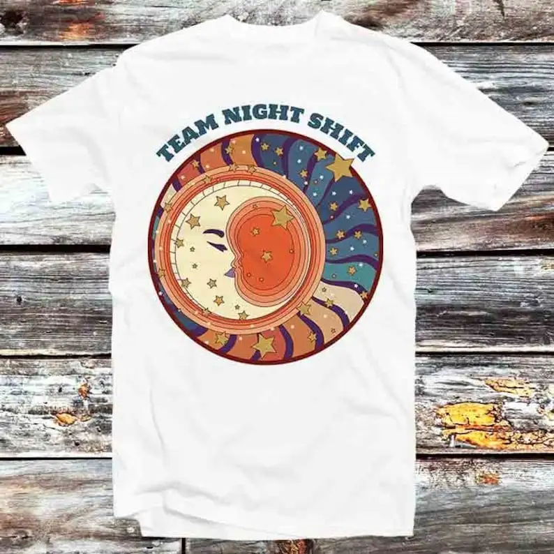 Team Night Shift T Shirt Vintage Retro Cool Gift Mens Womens Unisex Cartoon Anime Top Tee B955