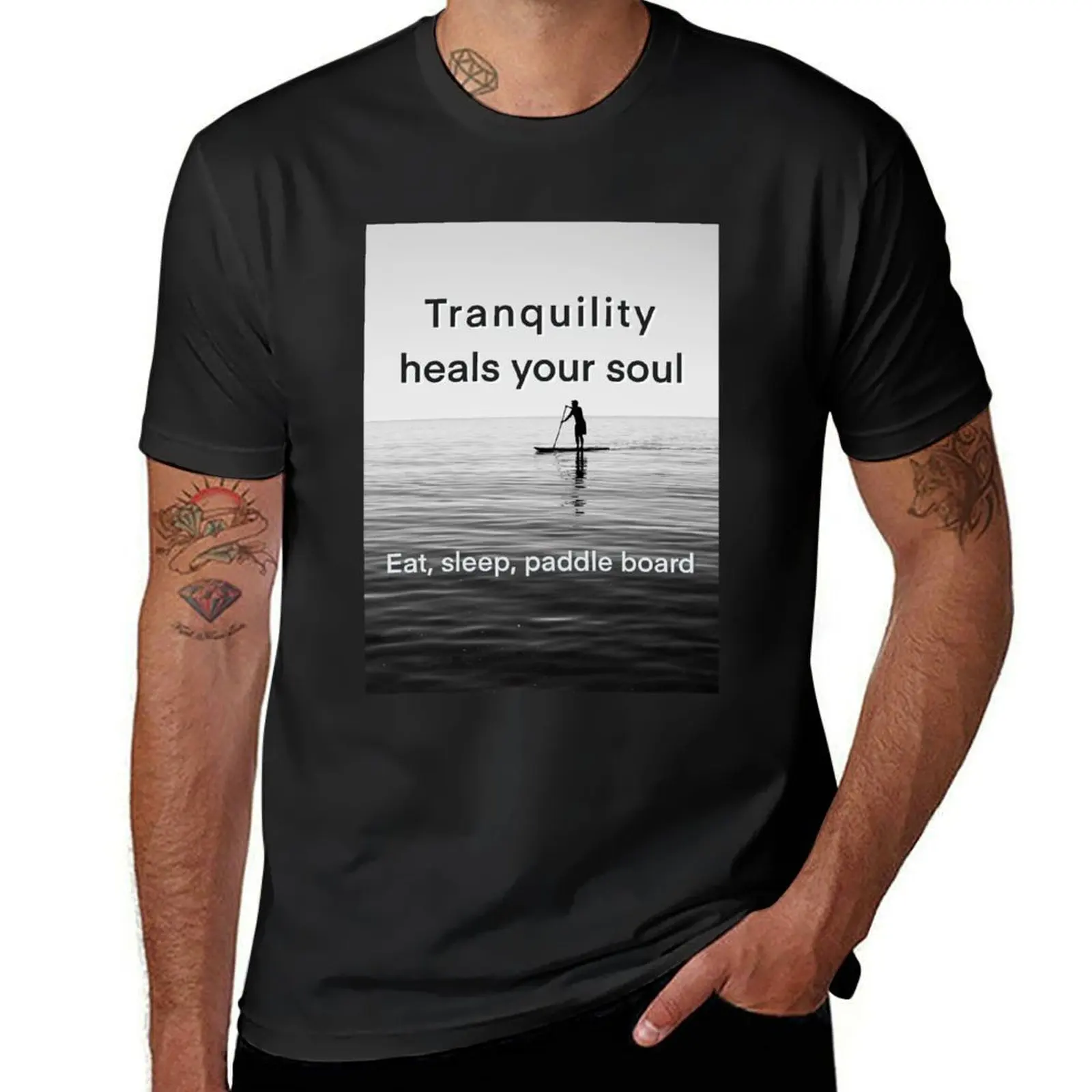 Tranquility heals your soul - Eat, sleep, Paddle Board T-Shirt tees cute tops Short sleeve tee men