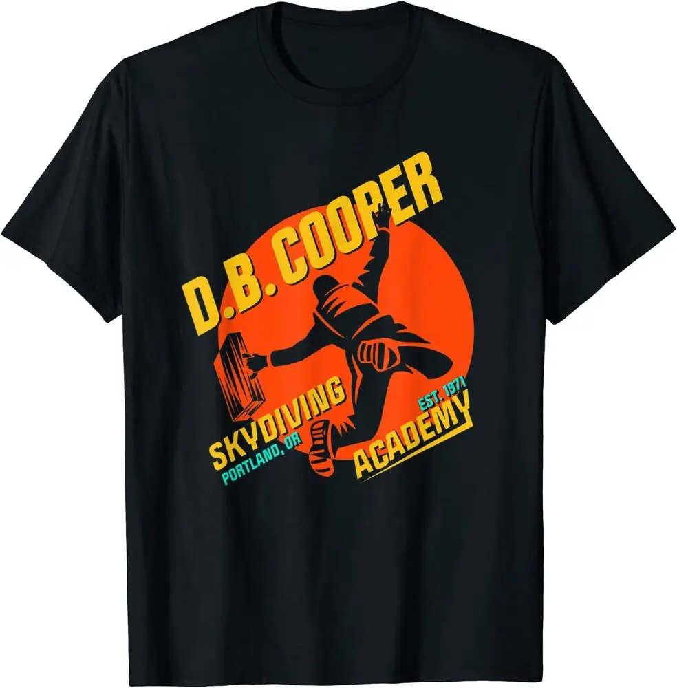 Funny D.B. Cooper T-Shirt DB Cooper Skydiving Academy T-Shirt S-5XL High Quality 100%Cotton Short Sleeve