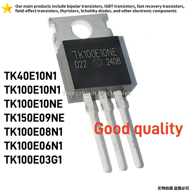 10PCS NEW TK40E10N1 TK100E10N1 TK100E10NE TK150E09NE TK100E08N1 TK100E06N1 TK100E03G1 TO-220 Inverter field-effect transistor
