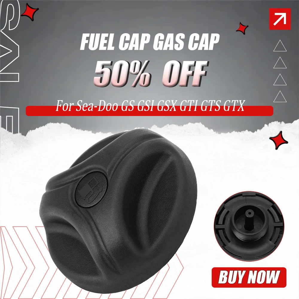 Fuel Cap Gas Cap for Sea-Doo GS GSI GSX GTI GTS GTX HX LRV RX RXP RXT SP SPI SPX XP X-20 3D Wake 155 215 Challenger Explorer Spe