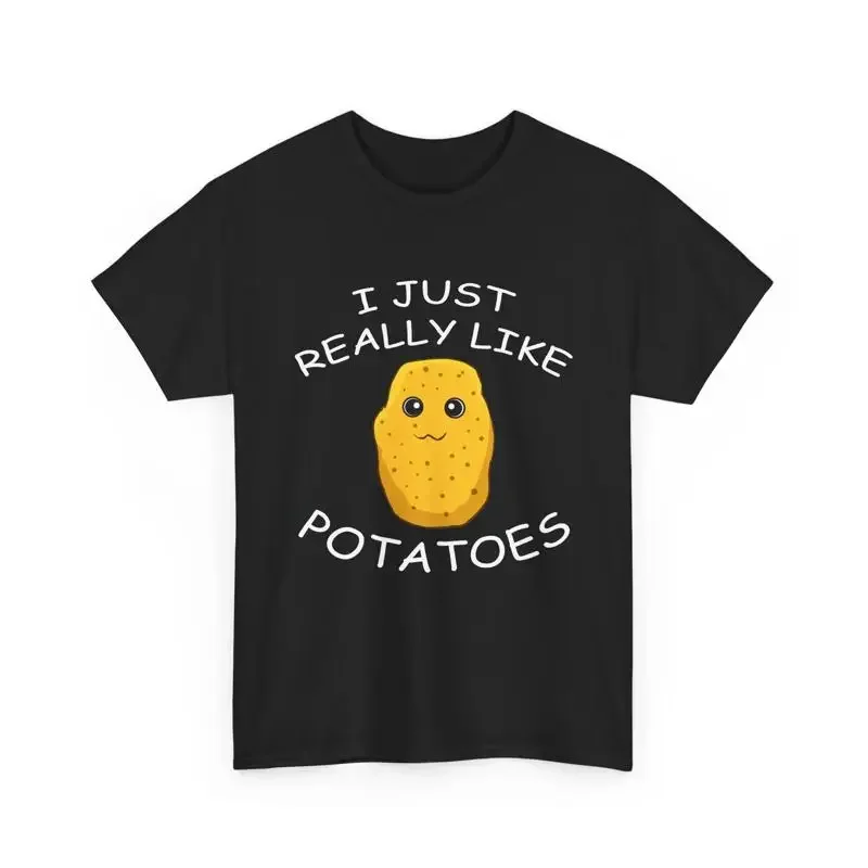 I Just Really Like Potatoes Funny Vegetables Fries T Shirt