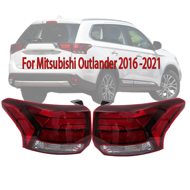 Car Rear Tail Lamp Light For Mitsubishi Outlander 2016 2017 2018 2019 2020 2021 Taillight Assembly Turn Signal Outside Side