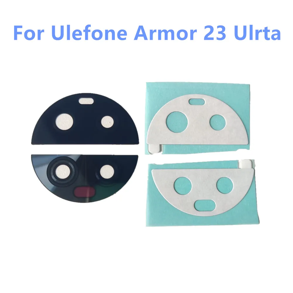 New Original For Ulefone Armor 23 Ulrta Cell Phone Back Rear Main Camera Lens Glass Cover Parts With Adheisive Tpae