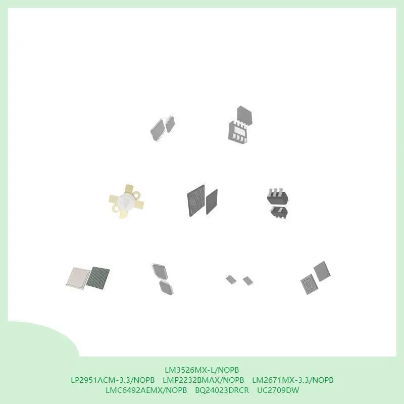 lm3526mx-l-nopb-lp2951acm-33-nopb-lmp2232bmax-nopb-lm2671mx-33-nopb-lmc6492aemx-nopb-bq24023drcr-uc2709dw