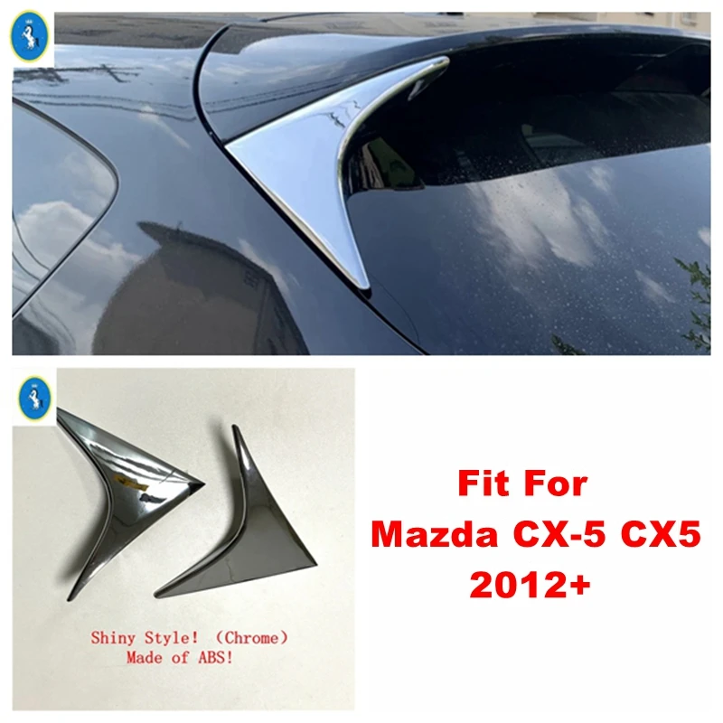 

ABS Auto Rear Window Spoiler Side Wing Triangle Panel Cover Trim For Mazda CX-5 CX5 2012 - 2016 Chrome Accessories Decor 2PCS