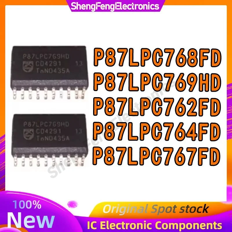 P87LPC762FD P87LPC764FD P87LPC767FD P87LPC768FD P87LPC769HD SOIC-20 IC Chip MCU 100% Nuovo Originale in magazzino