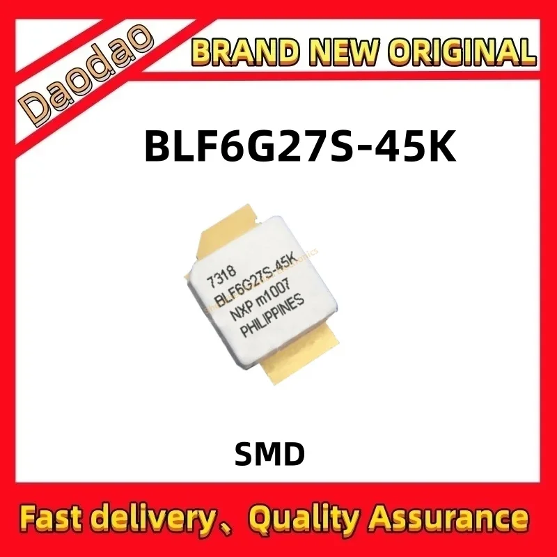 

BLF6G27S-45K BLF6G27S-45 BLF6G27S Tube High Frequency Tube Power AmplifiCation Module New original