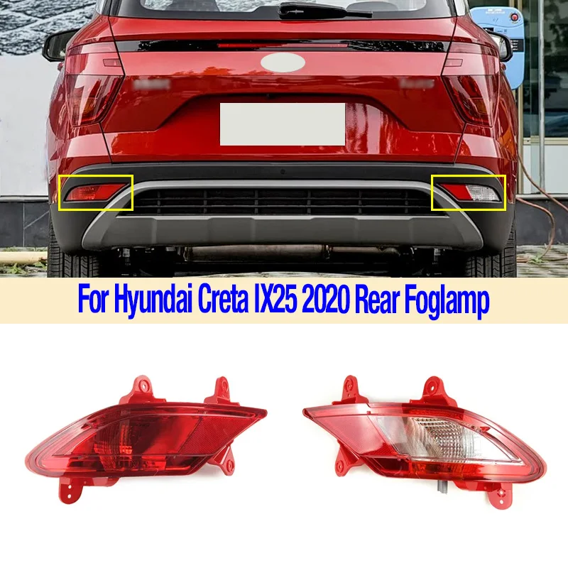 

For Hyundai Creta IX25 2020 Rear Bumper Fog Light Reflector Stop Light Rear Foglamp Brake Lamp Warning Lamp Car Accessories