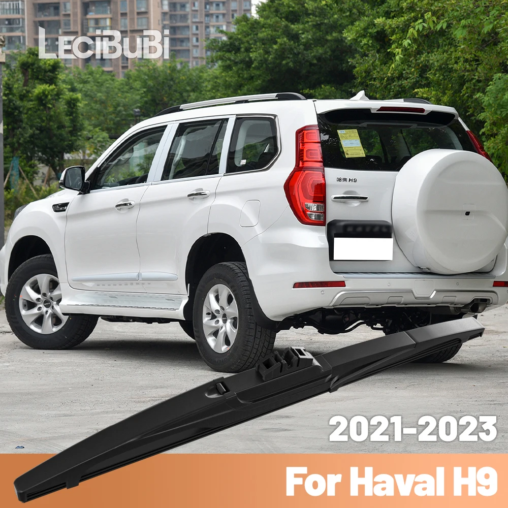 For Great Wall Haval H9 2021-2023 2022 Rear Windshield Windscreen Wiper Blade Rear Wipers Accessories