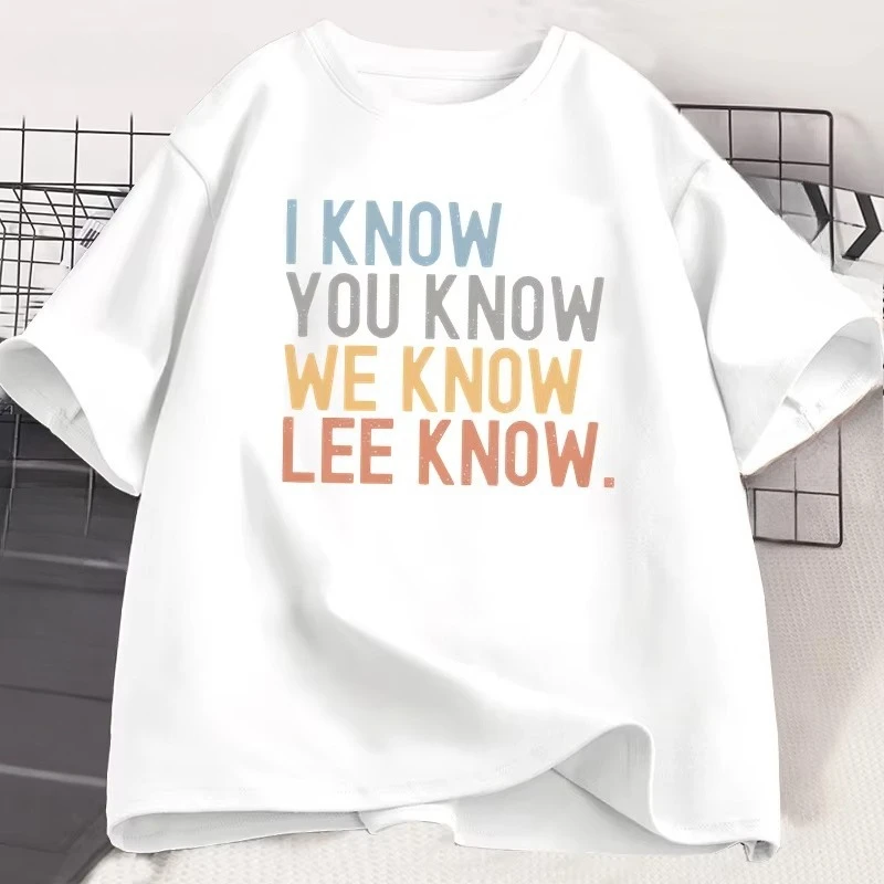 I Know You Know Lee Know T-shirt Men Women Printed Short Sleeve Cotton Tshirt Summer Round Neck Loose Tees Men's Clothes Tops