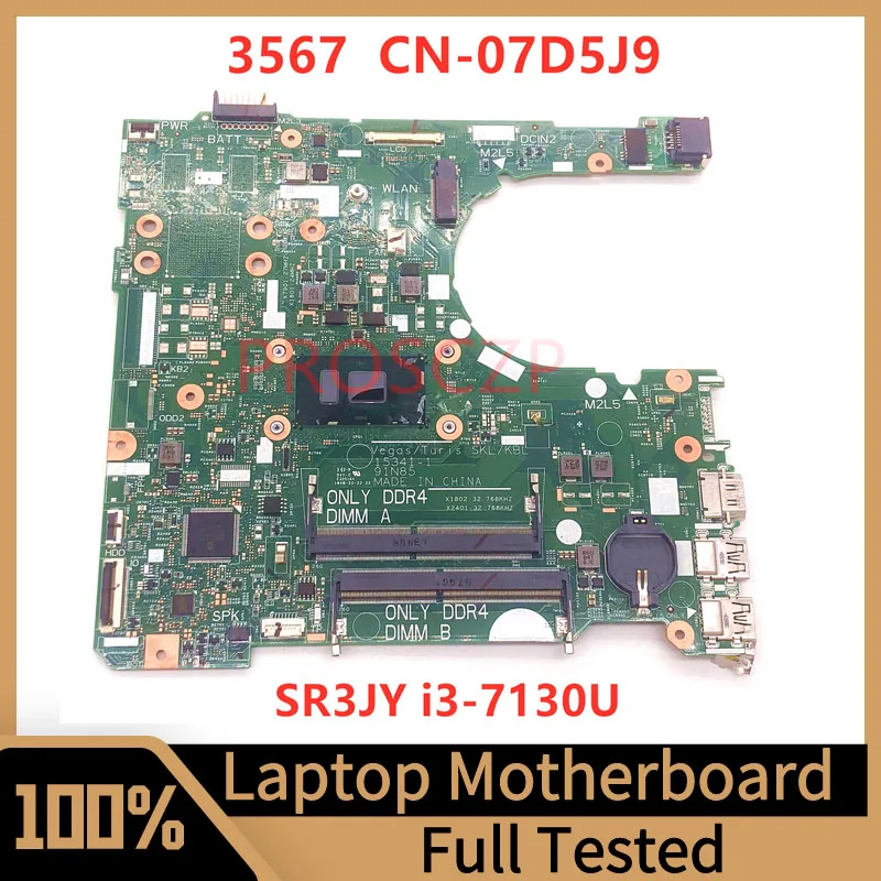 

CN-07D5J9 07D5J9 7D5J9 Mainboard For DELL 3567 Laptop Motherboard 15341-1 With SR3JY I3-7130U CPU 100% Fully Tested Working Well