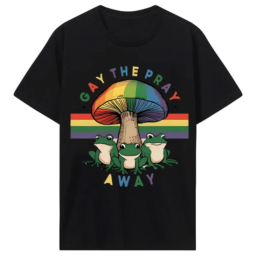 Gay The Pray Away LGBT Community T Shirt Funny Frog Gay Rights LGBT Rainbow Shirt Frog and Toad Pride T-Shirt Summer Cotton Tees