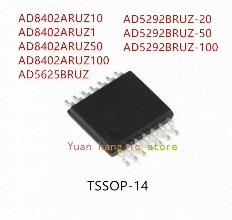 

AD8402ARUZ10 AD8402ARUZ1 AD8402ARUZ50 AD8402ARUZ100 AD5625BRUZ AD5292RUZ-20 AD5292BRUZ-50 AD5292BRUZ-100 TSSOP-14