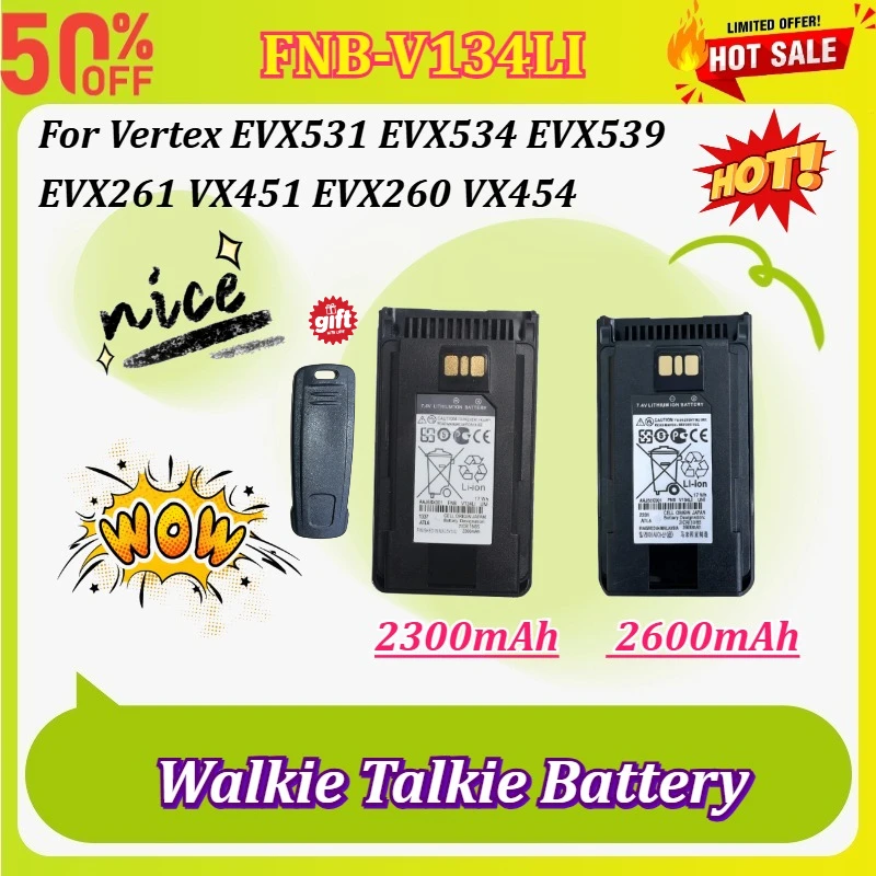 

FNB-V134LI 7.4V 2300/2600mAh Li-ion Replacement Battery for Vertex EVX531 EVX534 EVX539 EVX261 VX451 EVX260 VX454 Two-Way Radio