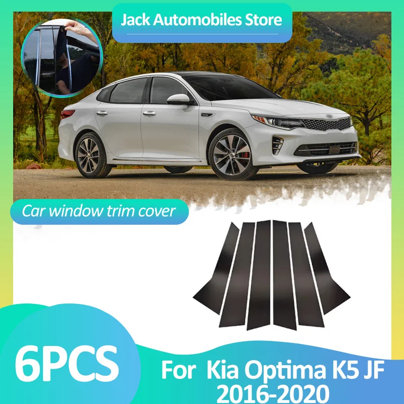 

Car Window Cover For Kia Optima K5 JF 2016~2020 2017 2018 Pillar B C Column Door Stickers Black Carbon Fiber Silver Accessories