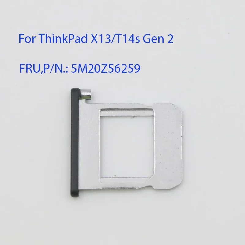 

New Original Laptop SIM Card Slot for ThinkPad X13 T14s Gen 2 Notebook Replace New Pc Parts SIM Card Tray Pallet 5M20Z56259