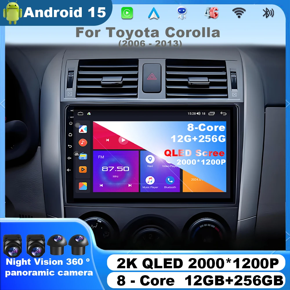 

Android 15 Car radio Navigation Multimedia Player For Toyota Corolla 2006 2007 2008 2009 2010 2011 2012 2013 Carplay WIFI Stereo