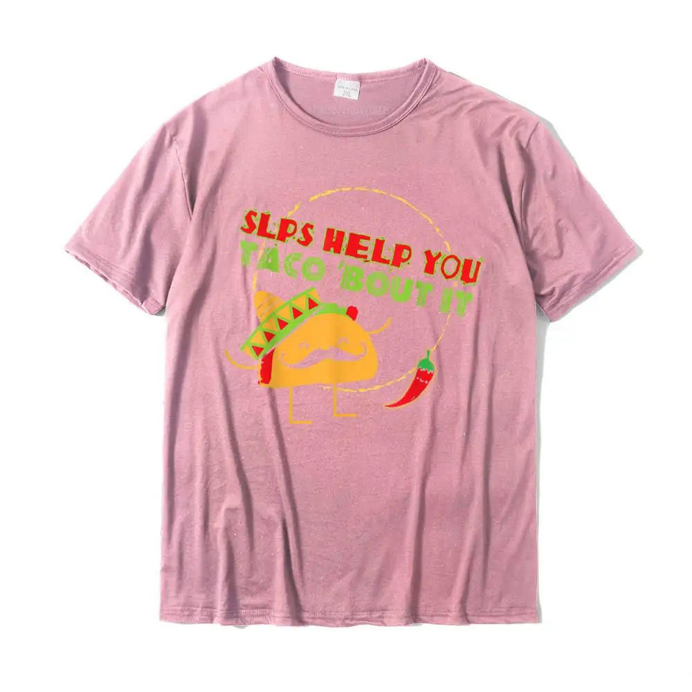 Speech Language Pathologist Shirt SLPs Help You Taco Bout It Normal Tees Cotton Student Top T-Shirts Normal Funny