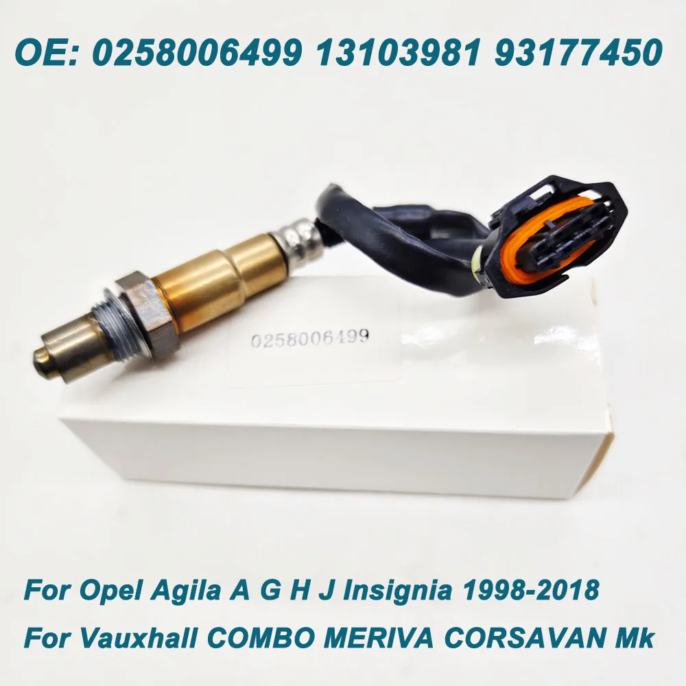 New Lambda Probe O2 Oxygen Sensor OE 0258006499 13103981 93177450 For Vauxhall Opel ASTRA G H CORSA C D COMBO MERIVA CORSAVAN Mk