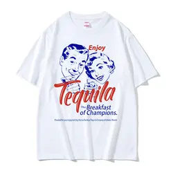 Enjoy Tequila The Breakfast of Champions Funny Meme T Shirts Men Women Casual Fashion High Quality Oversized T-shirt streetwear
