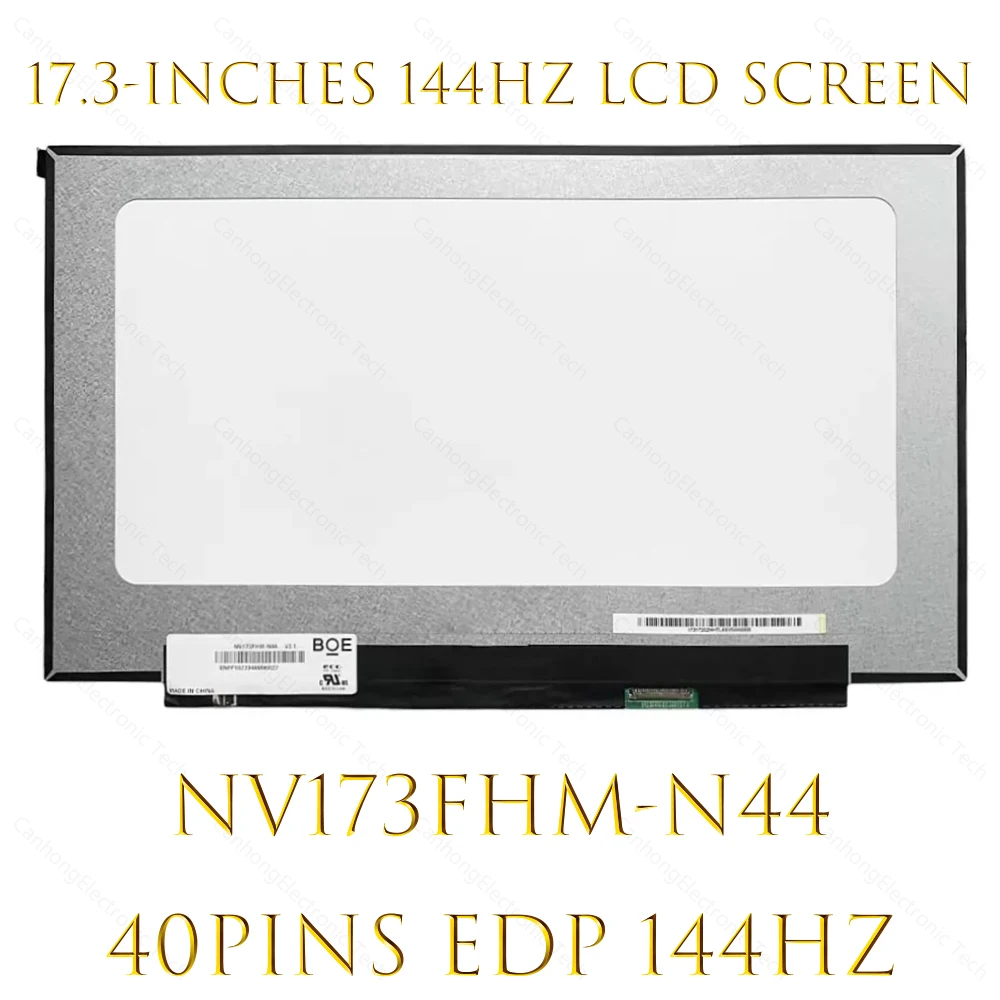 

17.3" 144Hz Laptop LCD Screen NV173FHM-N44 V3.1 Fit N173HCE-G33 B173HAN04.0 For Lenovo Legion 5-17 MSI GE75 Raider 40pin eDP