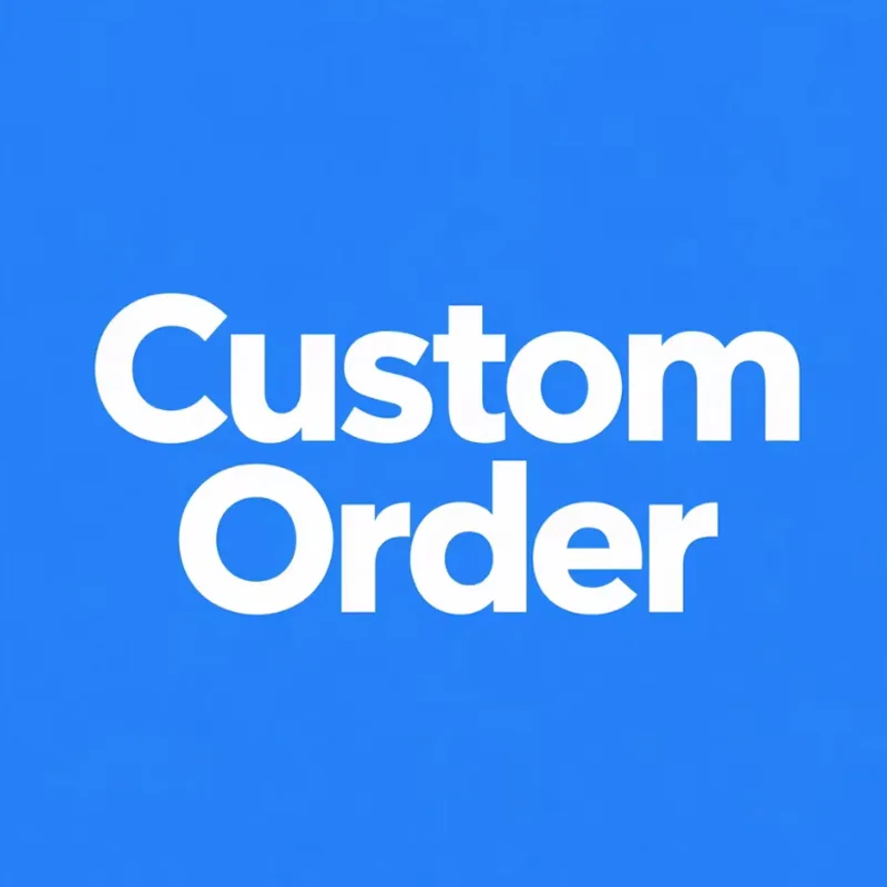 

Custom Order and Pay the Difference