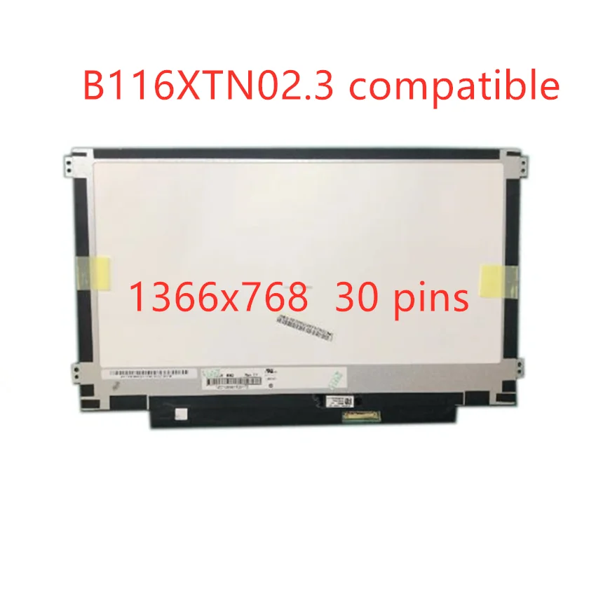 B116XTN02.3 fit B116XTN02.1 N116BGE-EA1 N116BGE-EB2 N116BGE-EA2 M116NWR1 R7 LED LCD Screen Panel 30PIN eDP