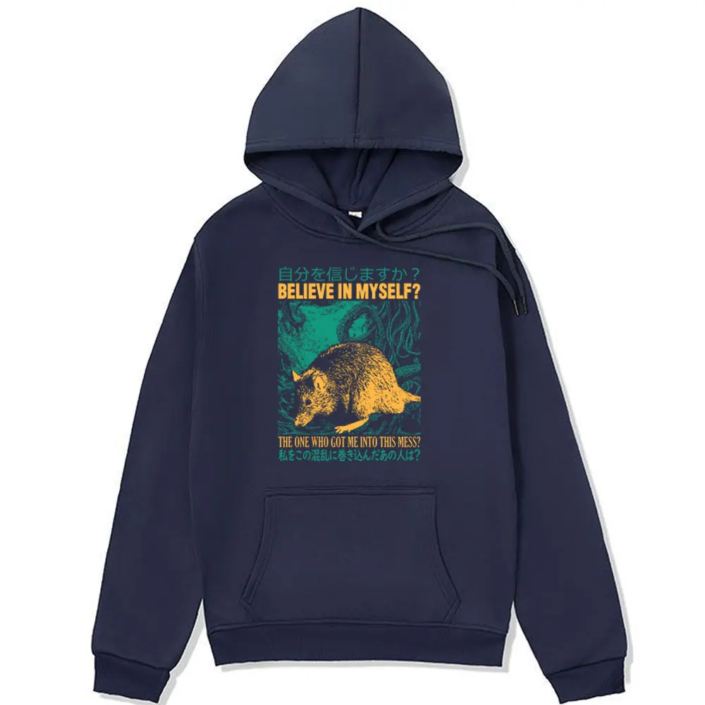 Funny Believe in Myself Japanese Rat Hoodies Men Women's Winter Fashion Cotton Fleece Sweatshirt Oversized Streetwear Pullovers