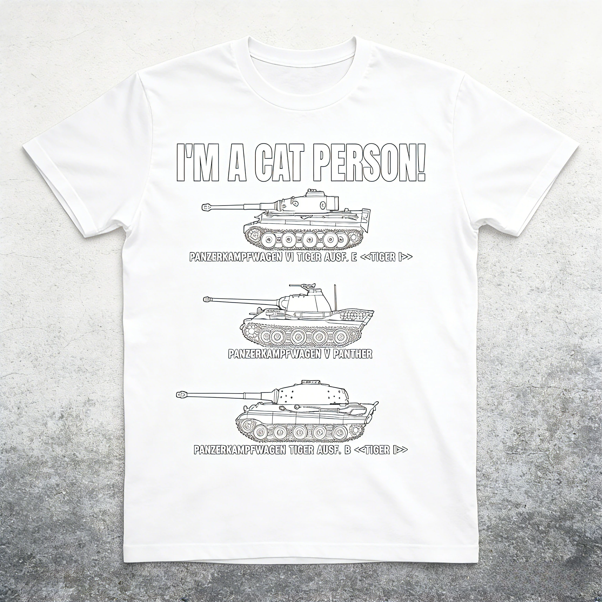 Men's Military Tank T-Shirt Funny I'm A Cat Person! Panzer VI Tiger Panther Design Black Relaxed Fit Casual Tee for Buffs