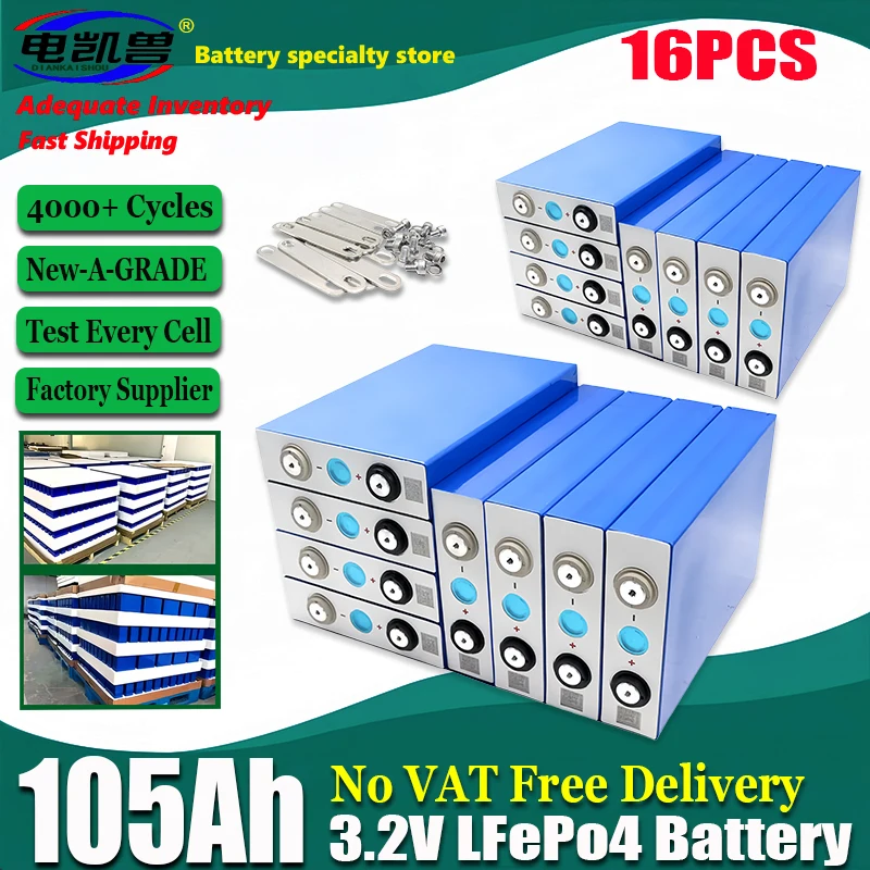 

16PCS A-grade original 3.2V 105Ah LiFePo4 battery suitable for DIY 12V 24V 48V RV camping cart golf cart free shipping items