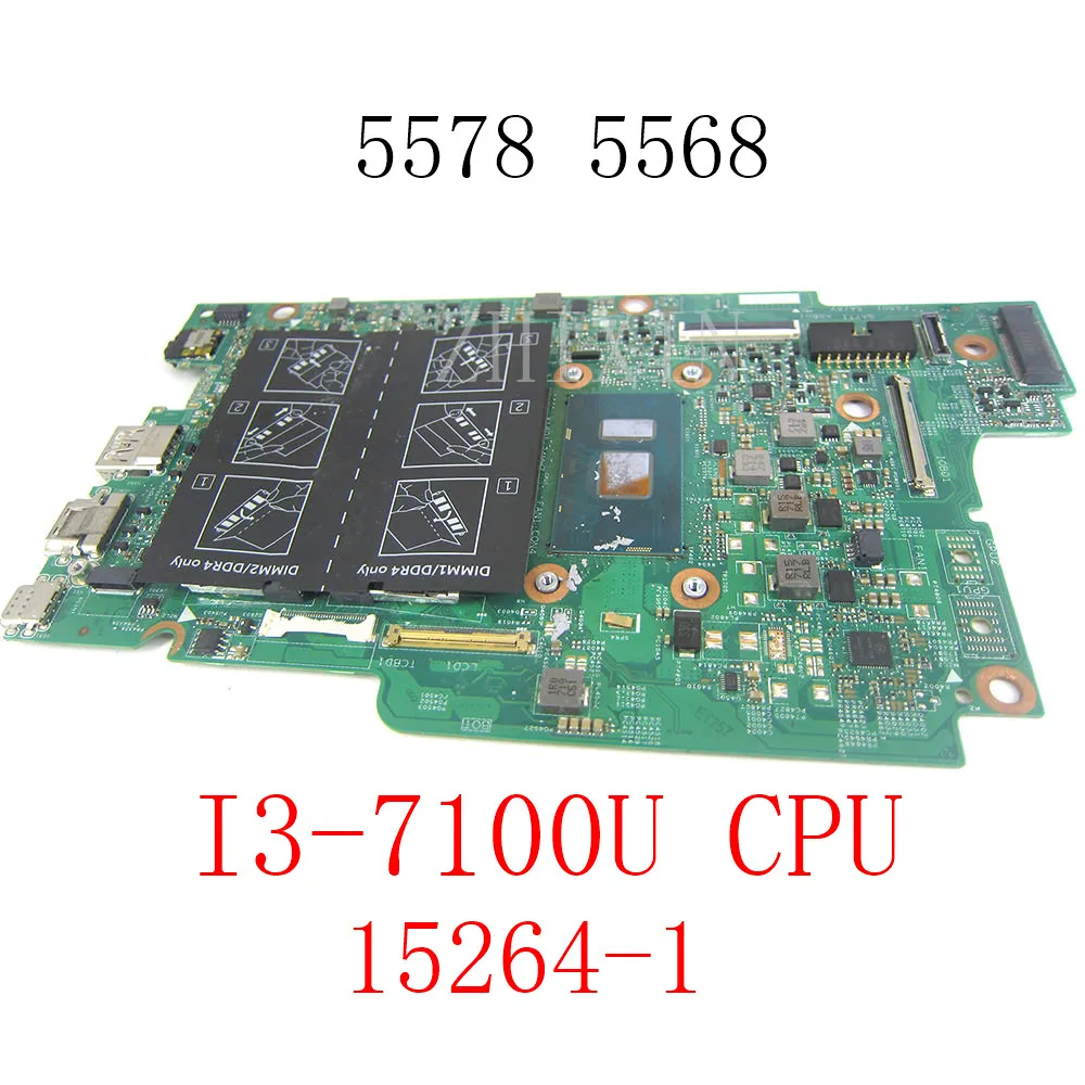 

FOR DELL INSPIRON 5578 5568 Laptop Motherboard i3-7100U CPU DDR4 CN-0XDV20 0XDV20 XDV20 15264-1 Mainboard full test