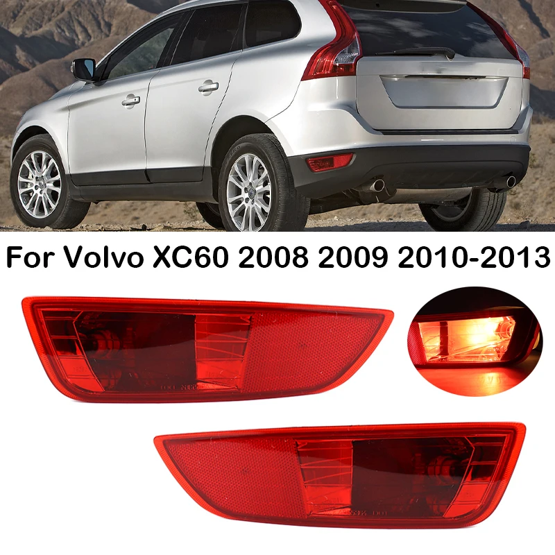 

For Volvo XC60 2008 2009 2010 2011 2012 2013 Car Rear Bumper Reflector Light Brake Light Stop Turn Signal Lamp 30763322 30763323