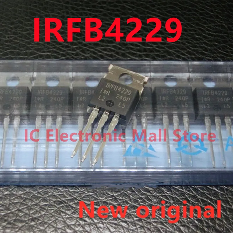 10PCS 100% Neue Importierte Original IRFB4229PBF IRFB4229 FB4229 TO-220 MOSFET 250V 46A Transistor