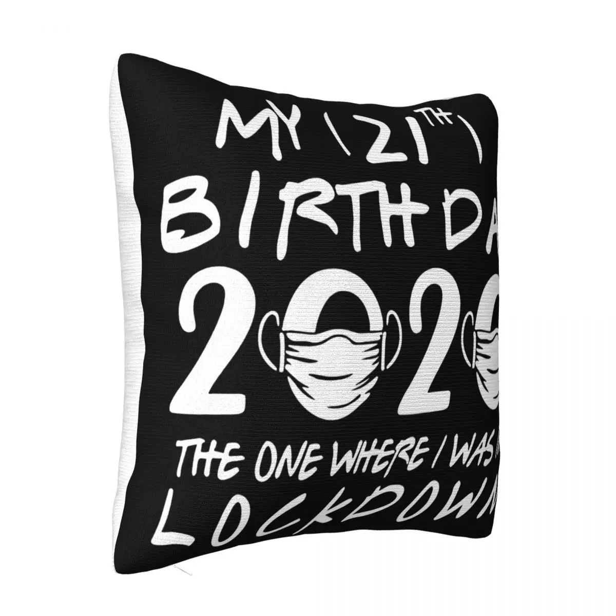 White My 21St Birthday In Quarantine Top Lockdown 21St Gift Lowest Price Newest Brand Pillow Case