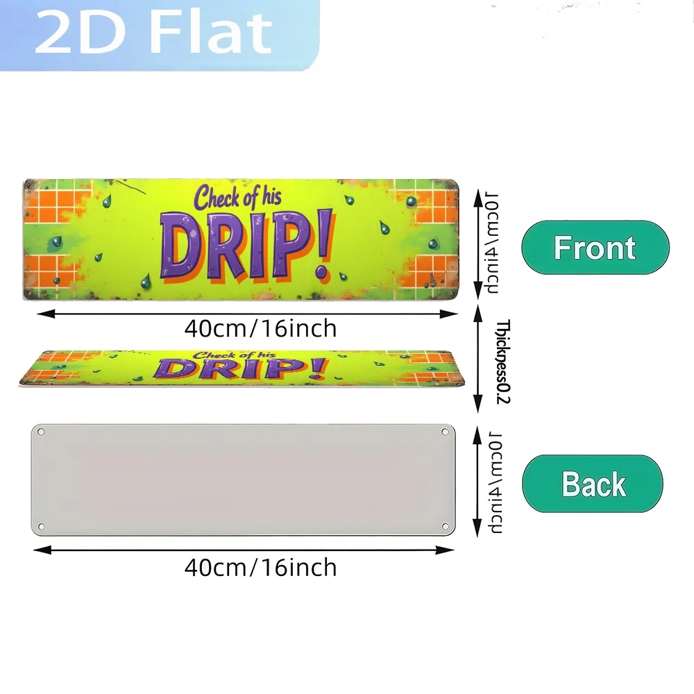 2D Flat, One Piece of Decor Saying 'Check His DRIP!', a Rustic Farmhouse Wall Art Featuring a Weathered, Made from, Perfect