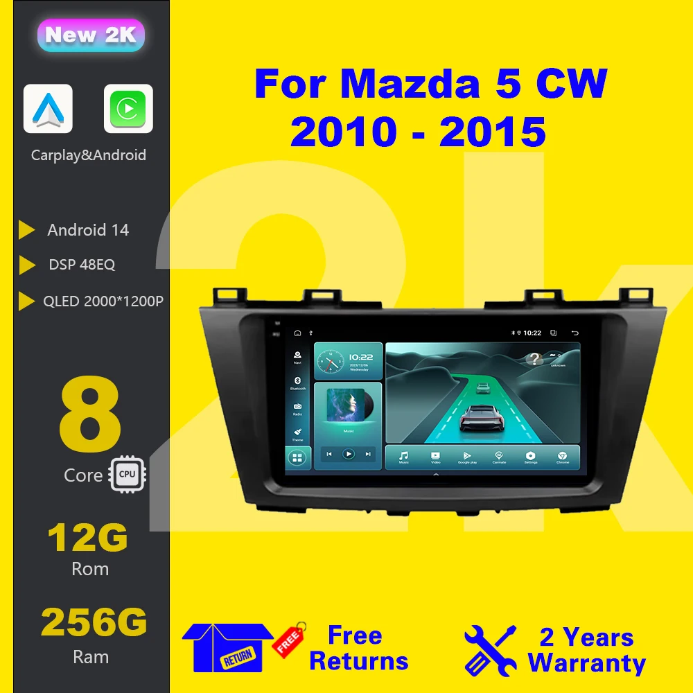 

Android 14 For Mazda 5 CW 2010 - 2015 Car Radio Wireless Carplay Multimedia Player IPS LED 8 CORE 2 DIN GPS