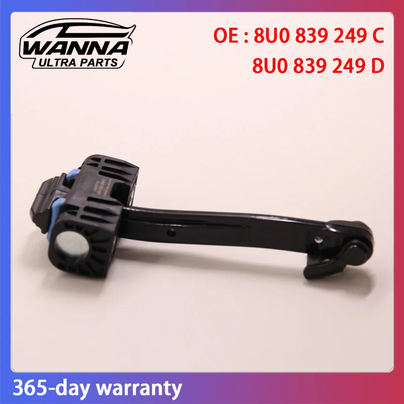 

OE 8U0839249C 8U0839249D Rear Door Hinge Stop Check Strap Limitery Side Fits AUDI Q3 2011-2018 8U0 839 249 C D 8U0 839 249D 249C