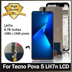 Tecno Pova 5 Pova5 LH7n LCD 디스플레이 터치 스크린 디지타이저 패널 어셈블리, 프레임 교체 수리 부품 포함, 6.78 인치 오리지널