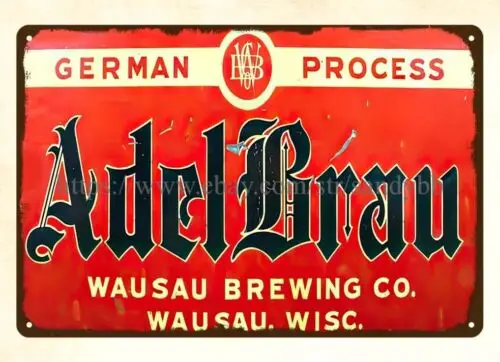 German Process Adel Brau Beer Wausau Wisconsin metal tin sign brewery pub