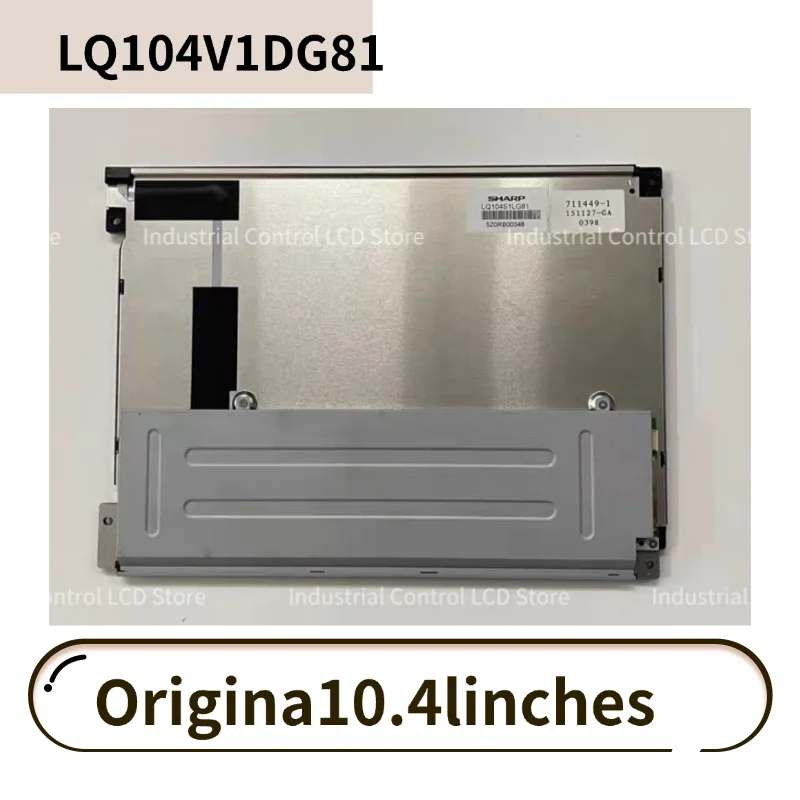 

Brand new original 10.4-inch LQ104V1DG81 industrial display LCD screen in stock for immediate shipment