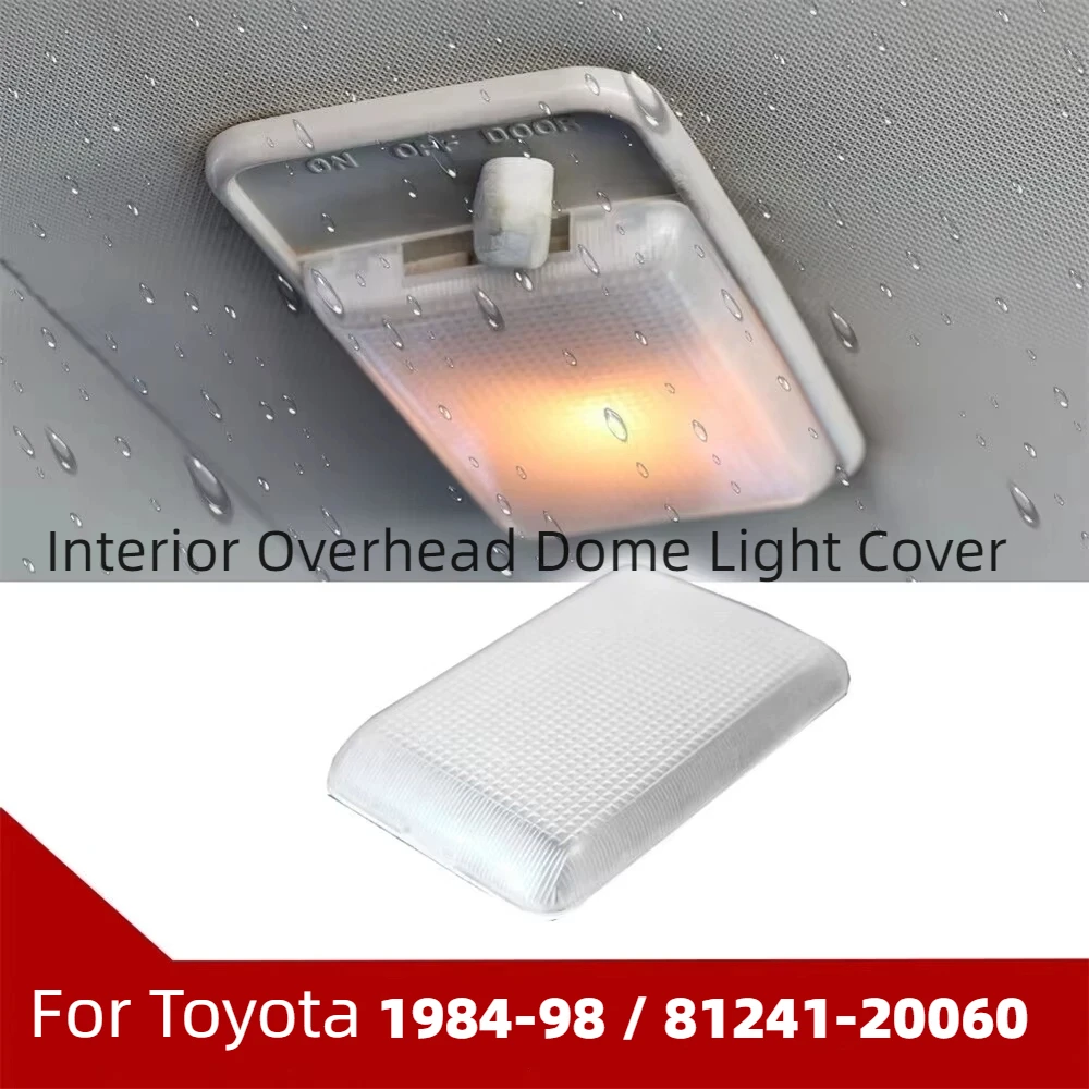 

1984-1998 For Toyota 4Runner Pickup 81241-20060 ​Interior Overhead Dome Light Lens Cover FOR Camry/Corolla/Land Cruiser/Pickup