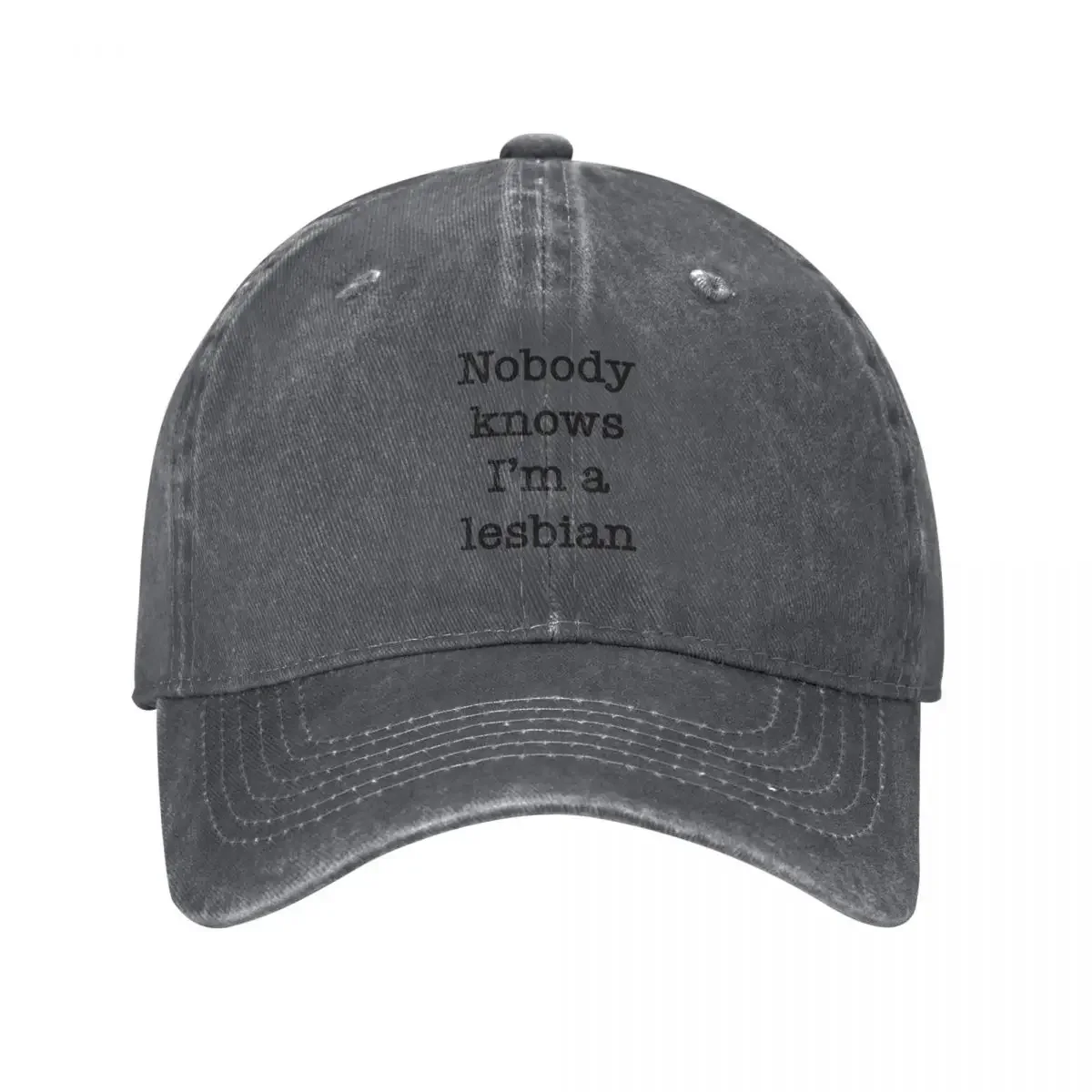 Nobody knows i'm a lesbian Baseball Cap Ball Cap Funny hats Men Golf Wear Women's